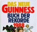 Das neue Guinness Buch der Rekorde 1988. Von Autorenkollektiv Ullstein Verlag