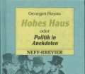 Hohes Haus. Oder Politik in Anekdoten. Von Georges Hoyau (1976)