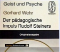 Der pädagogische Impuls Rudolf Steiners. Von Gerhard Wehr (1977)