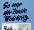 So war der Zweite Weltkrieg. 1941. Der Weg zum Weltkrieg. Von Franz Kurowski (1991)