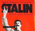 Stalin. Porträt einer Tyrannei. Von Anton Antonow-Owssejenko (1983)