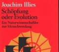 Schöpfung oder Evolution. Ein Naturwissenschaftler zur Menschwerdung. Von Joachim Illies (1980)
