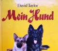 Mein Hund. Von David Taylor (1986)