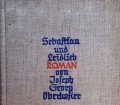 Sebastian und Leidlieb. Von Joseph Georg Oberkofler (1936)