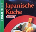 Japanische Küche. Einfach gut. Von Marianne Kaltenbach (1995)