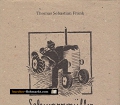 Schwarzmüller. Von Thomas Sebastian Frank (1992)