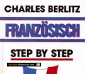 Französisch Step by Step. Von Charles Berlitz (1991)