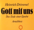 Gott mit uns. Von Heinrich Drimmel (1987)
