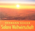 Solare Weltwirtschaft. Von Hermann Scheer (2000)