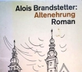 Altenehrung. Von Alois Brandstetter (1986)