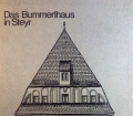 Das Bummerlhaus in Steyr. Von Gernot Krenner (1973)