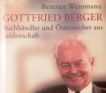 Gottfried Berger. Von Beatrice Weinmann (2002)