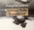 Schwarze Wolke Niemandsland. Von Francoise Lefevre (1997)