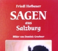 Sagen aus Salzburg. Von Friedl Hofbauer (2001)