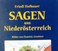 Sagen aus Niederösterreich. Von Friedl Hofbauer (2001)
