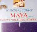 Maya oder das Wunder des Lebens. Von Jostein Gaarder (2000)