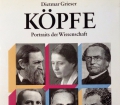 Köpfe. Portraits der Wissenschaft. Von Dietmar Grieser (1991). Handsigniert