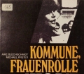 Kommune, Frauenrolle und Utopie. Von Aike Blechschmidt (1982)