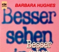 Besser sehen in 12 Wochen. Von Barbara Hughes (1983)