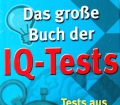 Das große Buch der IQ-Tests. Von Axel Juncker Verlag (2002)