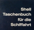 Taschenbuch für die Schifffahrt. Von Deutsche Shell AG (1970)