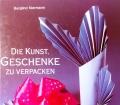 Die Kunst, Geschenke zu verpacken. Von Burglind Niermann (1988)