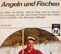 Angeln und Fischen. Von Hermann Aldinger (1973)