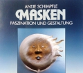 Masken. Von Antje Schimpfle (1987)
