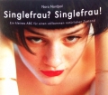 Singlefrau Singlefrau! Von Nora Nordpol (2002)