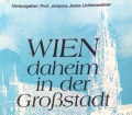 Wien daheim in der Großstadt. Von Johanna Jonas Lichtenwallner (1990).