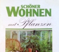 Schöner Wohnen mit Pflanzen. Von John Brookes (1986)