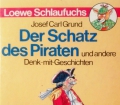 Der Schatz des Piraten. Von Josef Carl Grund (1992)