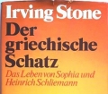 Der griechische Schatz. Von Irving Stone (1976)