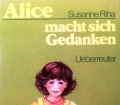 Alice macht sich Gedanken. Von Susanne Riha (1985)