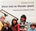 Wenn man an Wunder glaubt. Von Christa Schütt (1978)