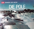 Die Pole. Von Willy Ley (1967)