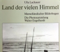 Land der vielen Himmel. Von Ulla Lachauer (1992)