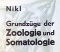 Grundzüge der Zoologie und Somatologie. Von Alfred Nikl (1969)