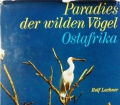 Paradies der wilden Vögel. Ostafrika. Von Rolf Lachner (1969)