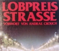 Lobpreis Strasse. Von Don Gossett (1992)