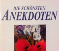 Die schönsten Anekdoten. Von Lechner Verlag (1991)