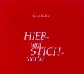 Hieb- und Stichwörter. Von Ernst Kubin (1976)