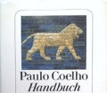 Handbuch des Kriegers des Lichts. Von Paulo Coelho (2001)
