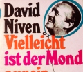 Vielleicht ist der Mond nur ein Luftballon. Von David Niven (1975)