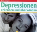 Depressionen erkennen und überwinden. Von Peter Treppner (1996)