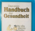 Das neue Handbuch der Gesundheit. Von Volkward E. Strauß (1984)