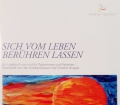 Sich vom Leben berühren lassen. Von Vinzenz Gruppe (2011)