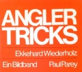 Angler Tricks. Von Ekkehard Wiederholz (1980)