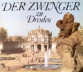 Der Zwinger zu Dresden. Von Fritz Löffler (1986)