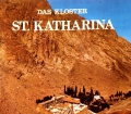 Das Kloster St. Katharina im Sinai. Von Evangelos Papaioannou (1980)